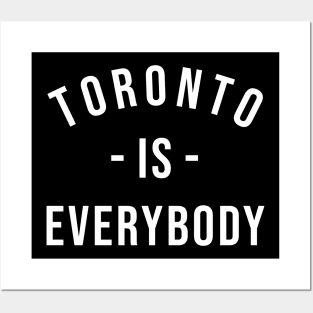 Toronto is Everybody White Posters and Art